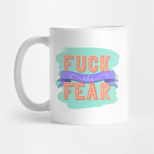 2019 "Fuck the Fear" from Sex Education Mug